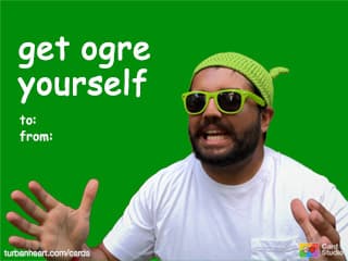 get ogre
yourself